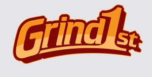Grind 1st
